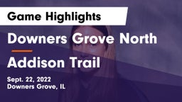 Downers Grove North  vs Addison Trail  Game Highlights - Sept. 22, 2022