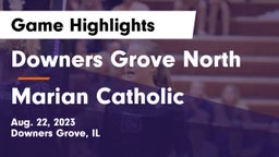 Downers Grove North  vs Marian Catholic  Game Highlights - Aug. 22, 2023
