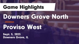 Downers Grove North  vs Proviso West  Game Highlights - Sept. 5, 2023