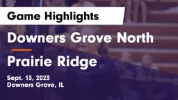 Downers Grove North  vs Prairie Ridge  Game Highlights - Sept. 13, 2023