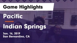 Pacific  vs Indian Springs  Game Highlights - Jan. 16, 2019