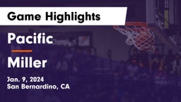 Pacific  vs Miller  Game Highlights - Jan. 9, 2024