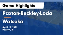 Paxton-Buckley-Loda  vs Watseka Game Highlights - April 13, 2021