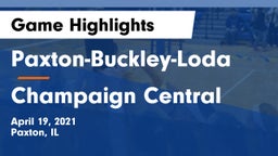 Paxton-Buckley-Loda  vs Champaign Central  Game Highlights - April 19, 2021