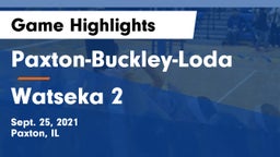 Paxton-Buckley-Loda  vs Watseka 2 Game Highlights - Sept. 25, 2021