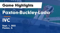 Paxton-Buckley-Loda  vs IVC Game Highlights - Sept. 1, 2023