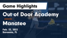 Out of Door Academy vs Manatee  Game Highlights - Feb. 22, 2022