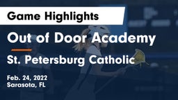 Out of Door Academy vs St. Petersburg Catholic  Game Highlights - Feb. 24, 2022
