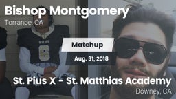 Matchup: Bishop Montgomery vs. St. Pius X - St. Matthias Academy 2018