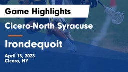 Cicero-North Syracuse  vs  Irondequoit  Game Highlights - April 15, 2023