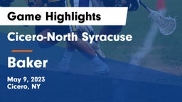 Cicero-North Syracuse  vs Baker  Game Highlights - May 9, 2023