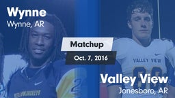 Matchup: Wynne  vs. Valley View  2016
