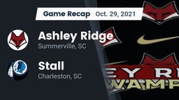 Recap: Ashley Ridge  vs. Stall  2021