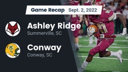 Recap: Ashley Ridge  vs. Conway  2022