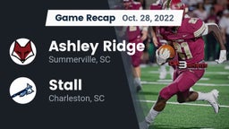 Recap: Ashley Ridge  vs. Stall  2022
