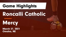 Roncalli Catholic  vs Mercy Game Highlights - March 27, 2021