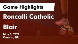 Roncalli Catholic  vs Blair  Game Highlights - May 3, 2021