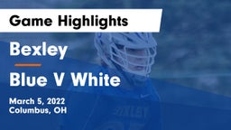 Bexley  vs Blue V White  Game Highlights - March 5, 2022