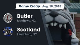 Recap: Butler  vs. Scotland  2018