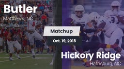 Matchup: Butler  vs. Hickory Ridge  2018