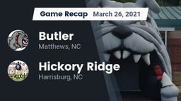 Recap: Butler  vs. Hickory Ridge  2021