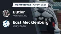 Recap: Butler  vs. East Mecklenburg  2021