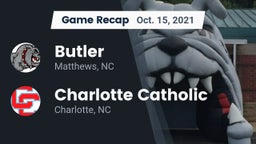 Recap: Butler  vs. Charlotte Catholic  2021