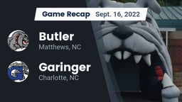 Recap: Butler  vs. Garinger  2022