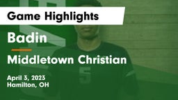 Badin  vs Middletown Christian  Game Highlights - April 3, 2023
