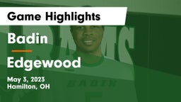 Badin  vs Edgewood  Game Highlights - May 3, 2023