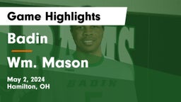 Badin  vs Wm. Mason  Game Highlights - May 2, 2024