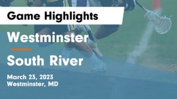 Westminster  vs South River  Game Highlights - March 23, 2023