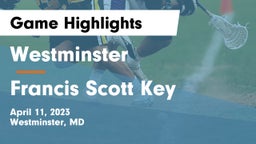 Westminster  vs Francis Scott Key  Game Highlights - April 11, 2023
