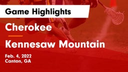 Cherokee  vs Kennesaw Mountain  Game Highlights - Feb. 4, 2022