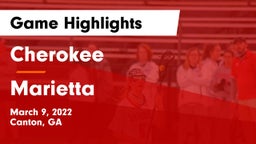 Cherokee  vs Marietta  Game Highlights - March 9, 2022