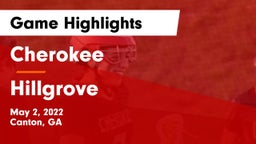 Cherokee  vs Hillgrove  Game Highlights - May 2, 2022