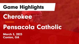 Cherokee  vs Pensacola Catholic  Game Highlights - March 3, 2023
