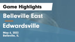 Belleville East  vs Edwardsville  Game Highlights - May 6, 2022