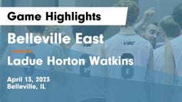 Belleville East  vs Ladue Horton Watkins  Game Highlights - April 13, 2023