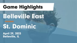 Belleville East  vs St. Dominic  Game Highlights - April 29, 2023
