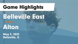 Belleville East  vs Alton  Game Highlights - May 9, 2023