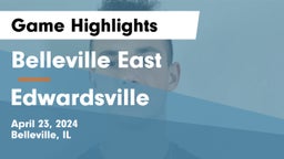 Belleville East  vs Edwardsville  Game Highlights - April 23, 2024
