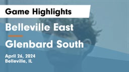 Belleville East  vs Glenbard South  Game Highlights - April 26, 2024