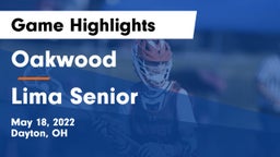 Oakwood  vs Lima Senior  Game Highlights - May 18, 2022