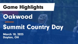 Oakwood  vs Summit Country Day Game Highlights - March 18, 2023