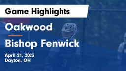 Oakwood  vs Bishop Fenwick Game Highlights - April 21, 2023