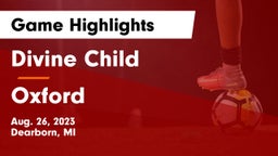 Divine Child  vs Oxford  Game Highlights - Aug. 26, 2023