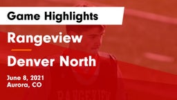 Rangeview  vs Denver North  Game Highlights - June 8, 2021