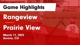 Rangeview  vs Prairie View  Game Highlights - March 11, 2022