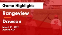 Rangeview  vs Dawson  Game Highlights - March 29, 2022